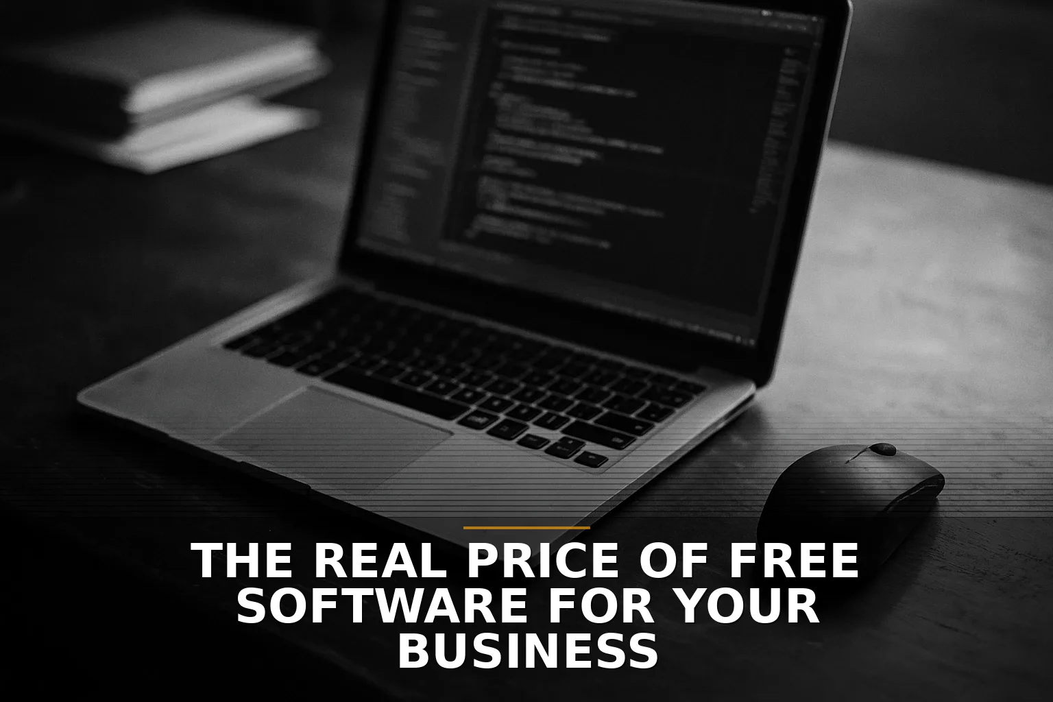 The real price of free software for your business